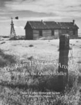 Paperback The Rain Has Gone Around: Water in the Quincy Valley Book