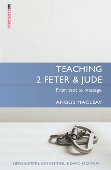 Paperback Teaching 2 Peter & Jude: From Text to Message Book