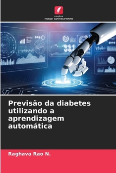 Paperback Previsão da diabetes utilizando a aprendizagem automática [Portuguese] Book