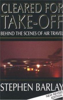 Paperback Cleared for Take-Off: Behind the Scenes of Air Travel Book