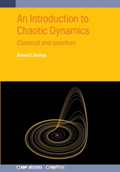 Paperback An Introduction to Chaotic Dynamics: Classical and quantum Book