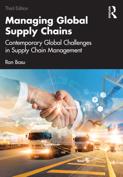 Paperback Managing Global Supply Chains: Contemporary Global Challenges in Supply Chain Management Book