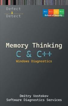 Paperback Memory Thinking for C & C++ Windows Diagnostics: Slides with Descriptions Only Book