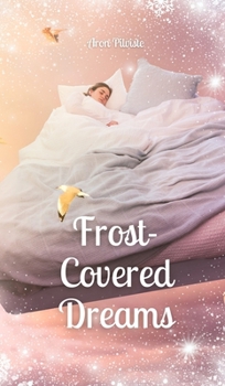 Hardcover Frost-Covered Dreams Book