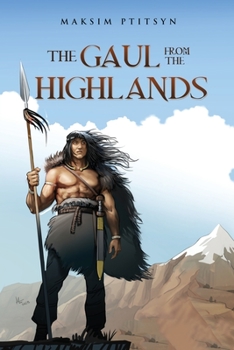 Paperback The Gaul from the Highlands Book