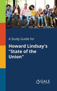 Paperback A Study Guide for Howard Lindsay's "State of the Union" Book