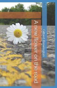 Paperback A new flower on the road Book