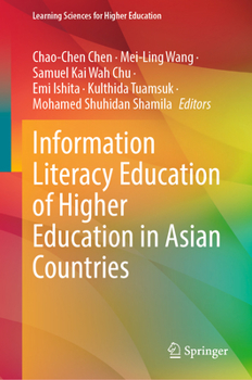 Hardcover Information Literacy Education of Higher Education in Asian Countries Book