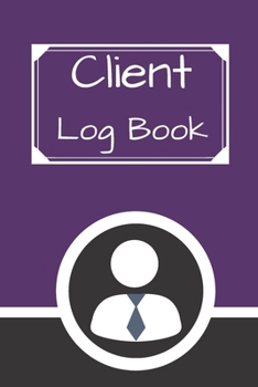 Client Log Book: Hairstylist Client Data Organizer Log Book with A - Z Alphabetical Tabs | Personal Client Record Book Customer Information | ... Salons, Nail, Hair Stylists, Barbers & More)