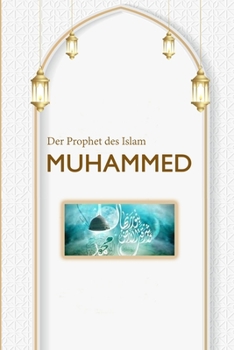 Paperback Der Prophet des Islam MUHAMMED [German] Book