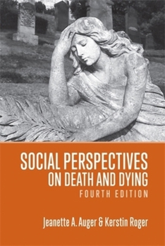 Paperback Social Perspectives on Death and Dying, 4th Edition Book