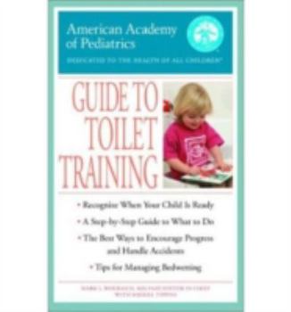 Paperback The American Academy of Pediatrics Guide to Toilet Training Book