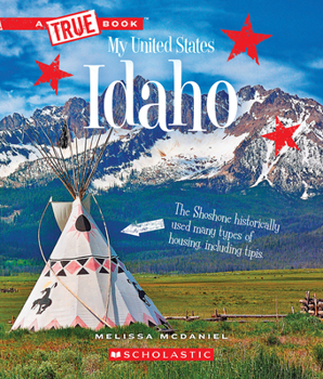 Idaho - Book  of the True Book My United States