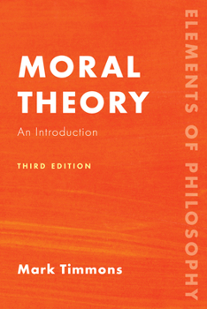 Paperback Moral Theory: An Introduction, Third Edition Book