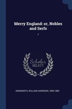 Paperback Merry England: or, Nobles and Serfs: 1 Book