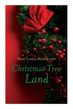 Paperback Christmas-Tree Land: Christmas Classic Book