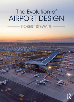 Hardcover The Evolution of Airport Design Book