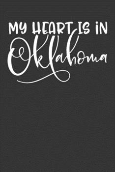 My Heart Is In Oklahoma: 6x9 120 Page United State Travel Planning Journal
