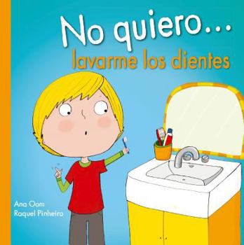 Hardcover No Quiero Lavarme Los Dientes [Spanish] Book