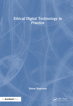 Hardcover Ethical Digital Technology in Practice Book