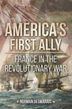 Hardcover America's First Ally: France in the Revolutionary War Book