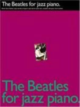 Paperback The Beatles for Jazz Piano Book