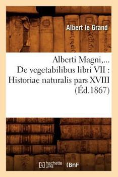 Paperback de Vegetabilibus Libri VII: Historiae Naturalis Pars XVIII (Éd.1867) [French] Book