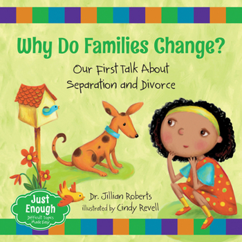 Paperback Why Do Families Change?: Our First Talk about Separation and Divorce Book