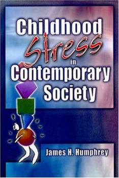 Hardcover Childhood Stress in Contemporary Society Book