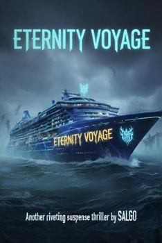 Paperback Eternity Voyage: Another riveting suspense thriller by SALGO Book