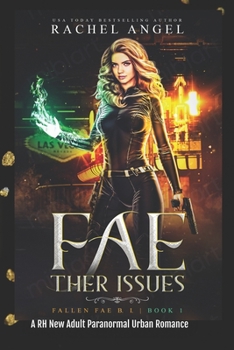 Paperback Fae-ther Issues: A RH New Adult Paranormal Urban Romance (Fallen Fae B.I. Book #1) Book