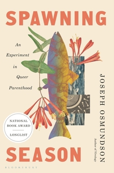Hardcover Spawning Season: An Experiment in Queer Parenthood Book
