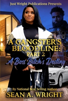 Paperback A Gangsters Bloodline 2: A Boss Bitch's Destiny Book