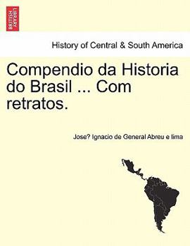 Paperback Compendio da Historia do Brasil ... Com retratos. [Galician] Book