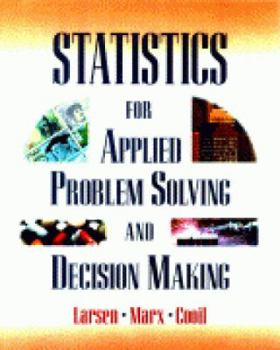 Hardcover Statistics for Applied Problem Solving and Decision Making Book