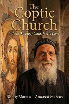 The Coptic Church: Where The Early Church Still Lives