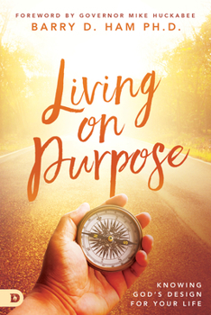 Paperback Living on Purpose: Knowing God's Design for Your Life Book