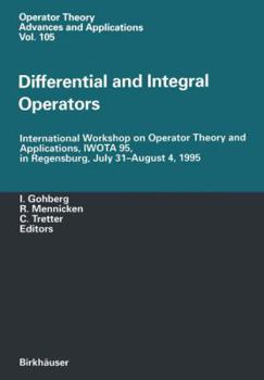 Paperback Differential and Integral Operators: International Workshop on Operator Theory and Applications, Iwota 95, in Regensburg, July 31-August 4, 1995 Book