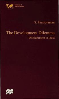 Hardcover The Development Dilemma: Displacement in India Book