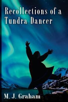 Paperback Recollections of a Tundra Dancer Book