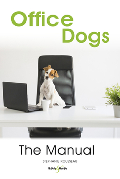 Paperback Office Dogs: The Manual Book