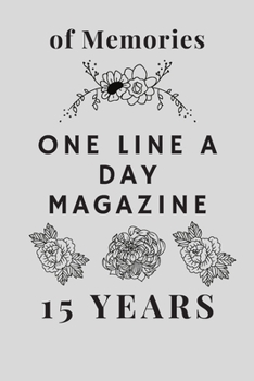 Paperback One Line A Day Magazine: 15 Years of Memories Book
