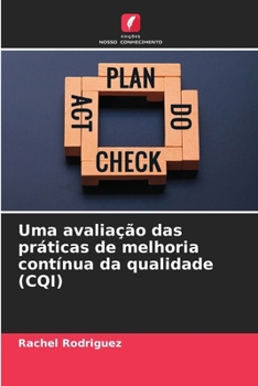 Paperback Uma avaliação das práticas de melhoria contínua da qualidade (CQI) [Portuguese] Book