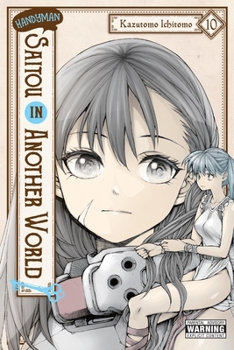 Paperback Handyman Saitou in Another World, Vol. 10 Book
