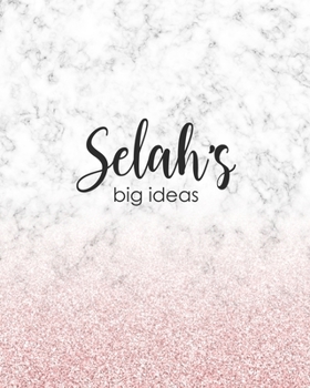 Paperback Selah's Big Ideas: Personalized Notebook - 8x10 Lined Women's Journal Book