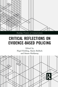 Paperback Critical Reflections on Evidence-Based Policing Book
