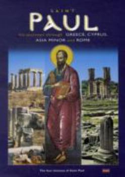 Paperback Saint Paul His Journeys Through Greece, Cyprus, Asia Minor and Rome Book
