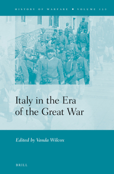Hardcover Italy in the Era of the Great War Book