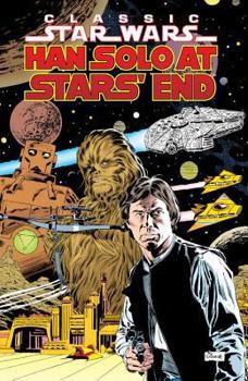 Han Solo at Stars' End (Classic Star Wars, Volume Five) - Book  of the Star Wars Legends: Comics