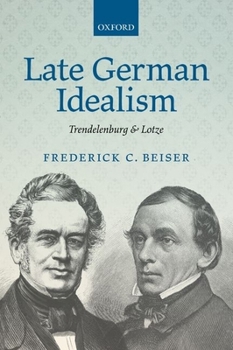 Paperback Late German Idealism: Trendelenburg and Lotze Book